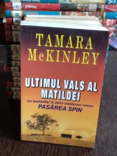 ULTIMUL VALS AL MATILDEI - TAMARA MCKINLEY