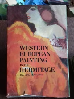 WESTERN EUROPEAN PAINTING IN THE HERMITAGE  - ALBERT KOSTENEVICH (PICTURA VEST EUROPEANA LA HERMITAGE)