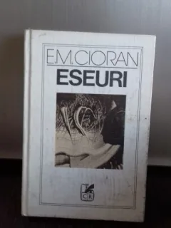 ESEURI  - E.M. CIORAN