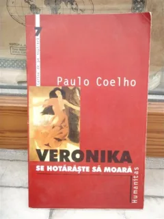 VERONIKA SE HOTARASTE SA MOARA , PAULO COELHO