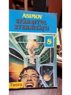 SFARSITUL ETERNITATII - ISAAC ASIMOV