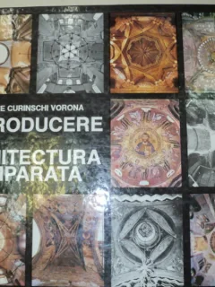 INTRODUCERE IN ARHITECTURA COMPARATA-GH. CURINSCHI VORONA