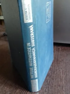 METODE MATEMATICE IN HIDROGAZODINAMICA SUBTERANA - ST.I. GHEORGHITA