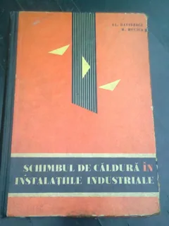 SCHIMBUL DE CALDURA IN INSTALATIILE INDUSTRIALE - AL. DAVIDESCU
