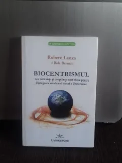 BIOCENTRISMUL - ROBERT LANZA