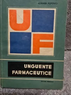 UNGUENTE FARMACEUTICE - ADRIANA POPOVICI