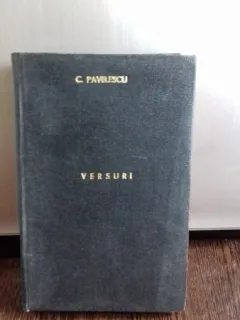 VERSURI. EPIGRAME. AMINTIRI. CORESPONDENTA - CINCINAT PAVELESCU