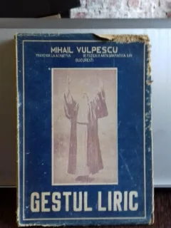 GESTUL LIRIC - MIHAIL VULPESCU