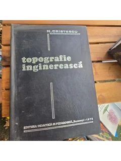 TOPOGRAFIE INGINEREASCA - N.CRISTESCU