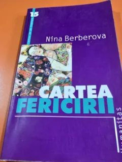 CARTEA FERICIRII - NINA BERBEROVA
