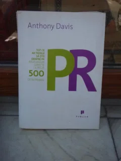 TOT CE AR TREBUI SA STII DESPRE PUBLIC RELATIONS , ANTHONY DAVIS