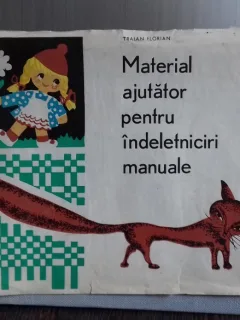 MATERIAL AJUTATOR PENTRU INDELETNICIRI MANUALE - TRAIAN FLORIAN