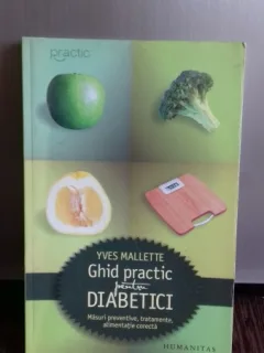 GHID PRACTIC PENTRU DIABETICI - YVES MALLETTE
