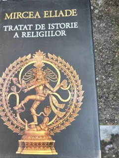 Tratat de istorie a religiilor - Mircea Eliade