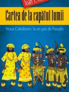 Cartea de la capatul lumii - Ioan T. Morar