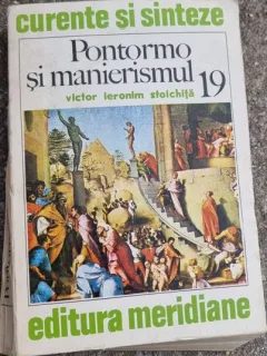 PONTORMO SI MANIERISMUL - VICTOR IERONIM STOICHITA