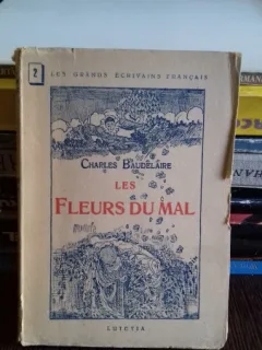 LES FLEURES DU MAL - CHARLES BAUDELAIRE (FLORILE RAULUI)
