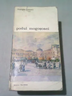 PODUL MOGOSOAEI , GHEORGHE CRUTZESCU