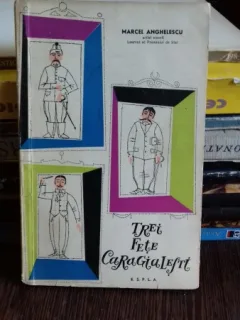 TREI FETE CARAGIALESTI - MARCEL ANGHELESCU