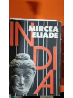 INDIA - MIRCEA ELIADE