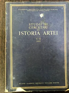 STUDII SI CERCETARI DE ISTORIA ARTEI NR 1-2/1955