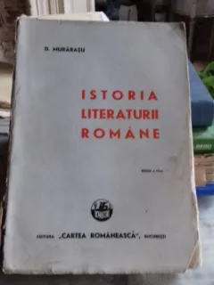 ISTORIA LITERATURII ROMANE - D. MURARASU