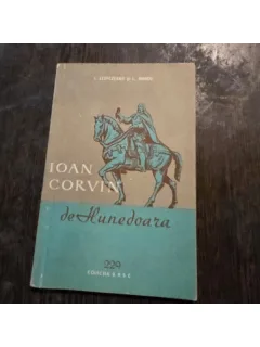 IOAN CORVIN DE HUNEDOARA - I. LESPEZEANU