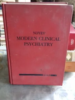 NOYES' MODERN CLINICAL PSYCHIATRY - LAWRENCE C. KOLB   (PSIHIATRIE CLINICA MODERNA)