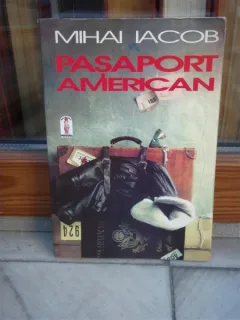 PASAPORT AMERICAN , MIHAI IACOB