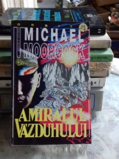 AMIRALUL VAZDUHULUI - MICHAEL MOORCOCK