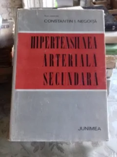 HIPERTENSIUNEA ARTERIALA SECUNDARA - CONSTANTIN I. NEGOITA