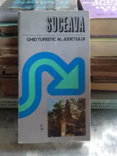 GHID TURISTIC AL JUDETULUI SUCEAVA - ION BOJOI