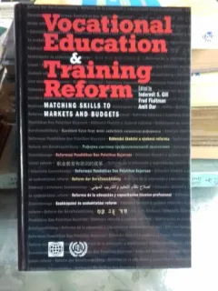 VOCATIONAL EDUCATION AND TRAINING REFORM - INDERMIT S. GILL  (EDUCATIE SI FORMARE PROFESIONALA)