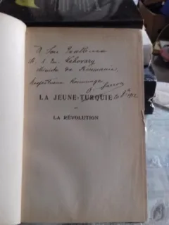 LA JEUNE-TURQUIE ET LA RÉVOLUTION - A. SARROU  (TANARA TURCIE SI REVOLUTIA)
