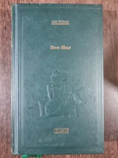 BEN HUR. O POVESTE DESPRE HRISTOS DE LEW WALLACE