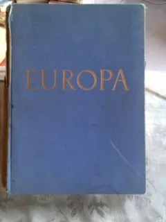 EUROPA. BILDER SEINER LANDSCHAFT UND KULTUR  - CARL J. BURCKHARDT (EUROPA. IMAGINI SI CULTURA)
