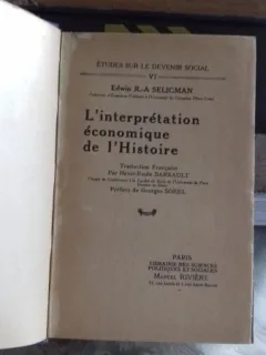 L'INTERPRETATION ECONOMIQUE DE L'HISTOIRE - EDWIN R.A. SELIGMAN (INTERPRETAREA ECONOMICA A ISTORIEI)