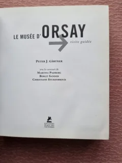 LE MUSEE D'ORSAY (VISITE GUIDEE) - PETER J. GARTNER  (MUZEUL DIN ORSAY. GHIDUL VIZITATORULUI)