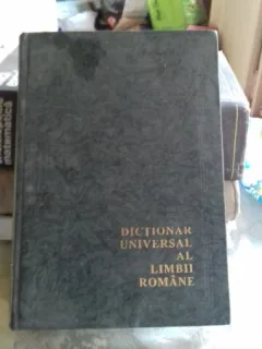 DICTIONAR UNIVERSAL AL LIMBII ROMANE - LAZAR SAINEANU   (A-D)