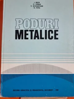 PODURI METALICE DE I. BUCA , O. OPRAN , R. MUHLBACHER , N. POPA , 1981