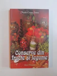 CONSERVE DIN FRUCTE SI LEGUME DE MARIA CRISTEA SOIMU , 2011