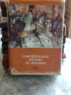 Chronological History of Romania / Istoria cronologica a Romaniei - Gheorghe Radulescu si altii