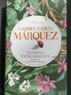 TOAMNA PATRIARHULUI DE GABRIEL GARCIA MARQUEZ