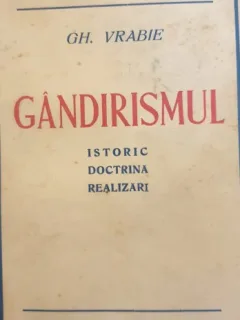 GANDIRISMUL , ISTORIC , DOCTRINA , REALIZARI de GH. VRABIE