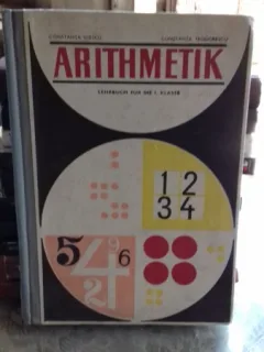 ARITHMETIK - CONSTANTA ILIESCU  MANUAL CLASA I CU PREDARE IN LIMBA GERMANA