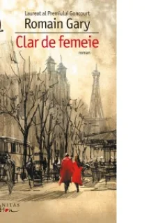 CLAR DE FEMEIE DE ROMAIN GARY
