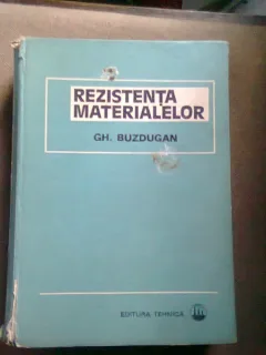 REZISTENTA MATERIALELOR - GH. BUZDUGAN