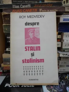 DESPRE STALIN SI STALINISM , ROY MEDVEDEV