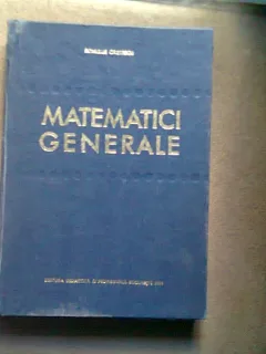 MATEMATICI GENERALE - ROMULUS CRISTESCU   VOL.II