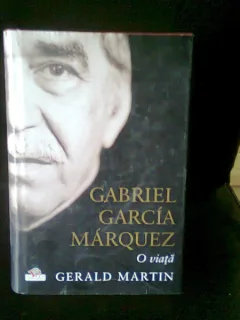 GABRIEL GARCIA MARQUEZ. O VIATA - GERALD MARTIN